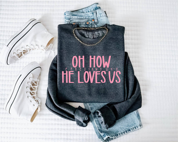 OH How He Loves UsOH HOW HE LOVES US