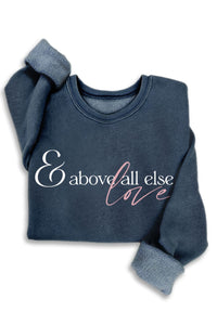 Above All Else Love Navy Sweatshirt
