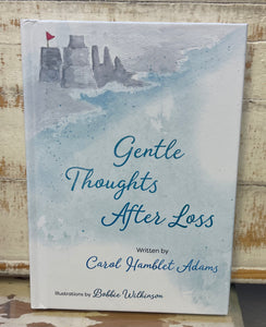 Gentle Thoughts After Loss