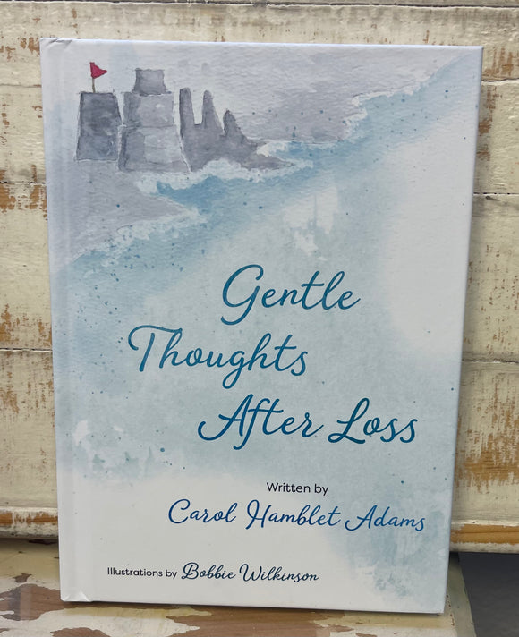 Gentle Thoughts After Loss