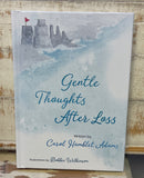 Gentle Thoughts After Loss