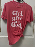 Girl Give It To God